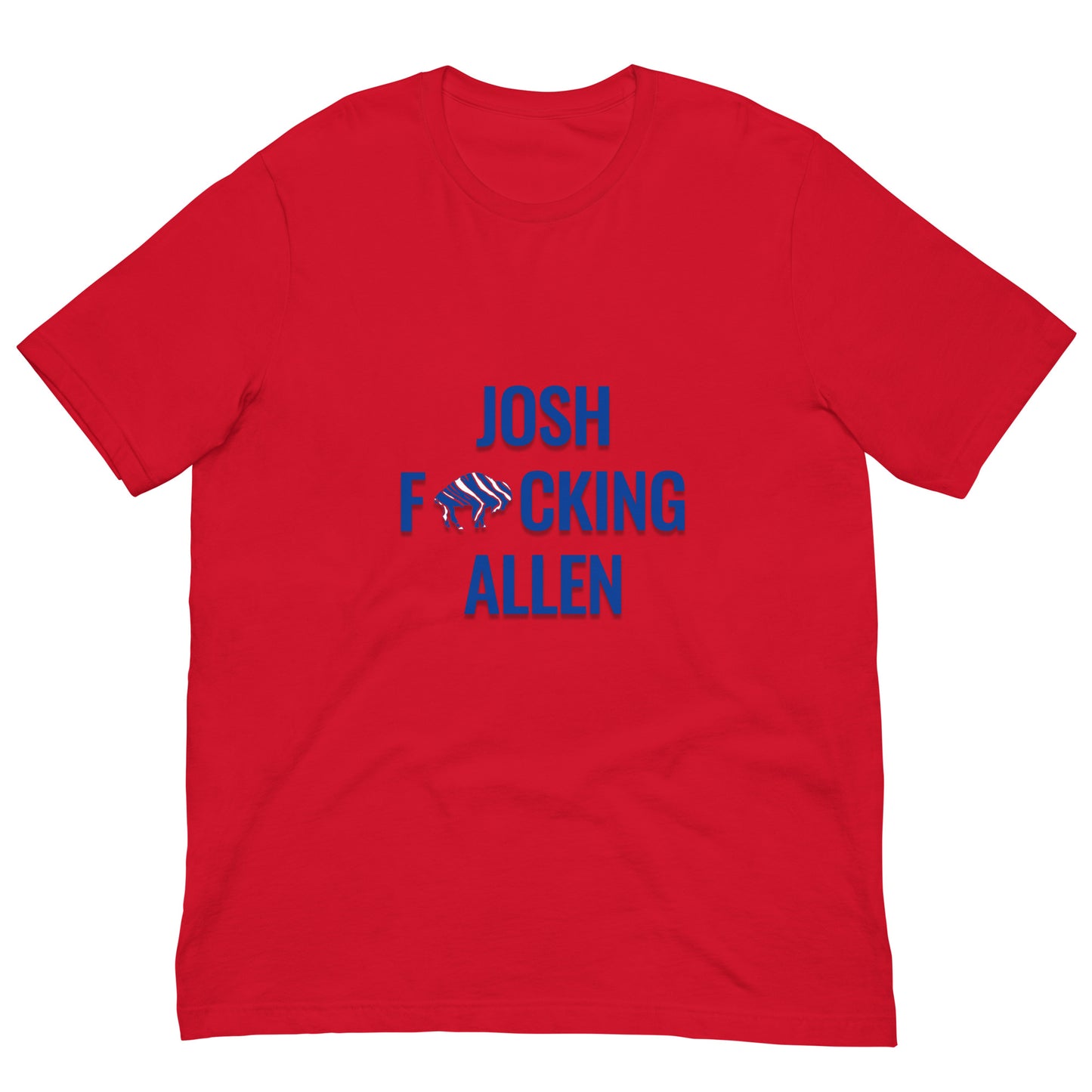 Josh F*cking Allen Tee