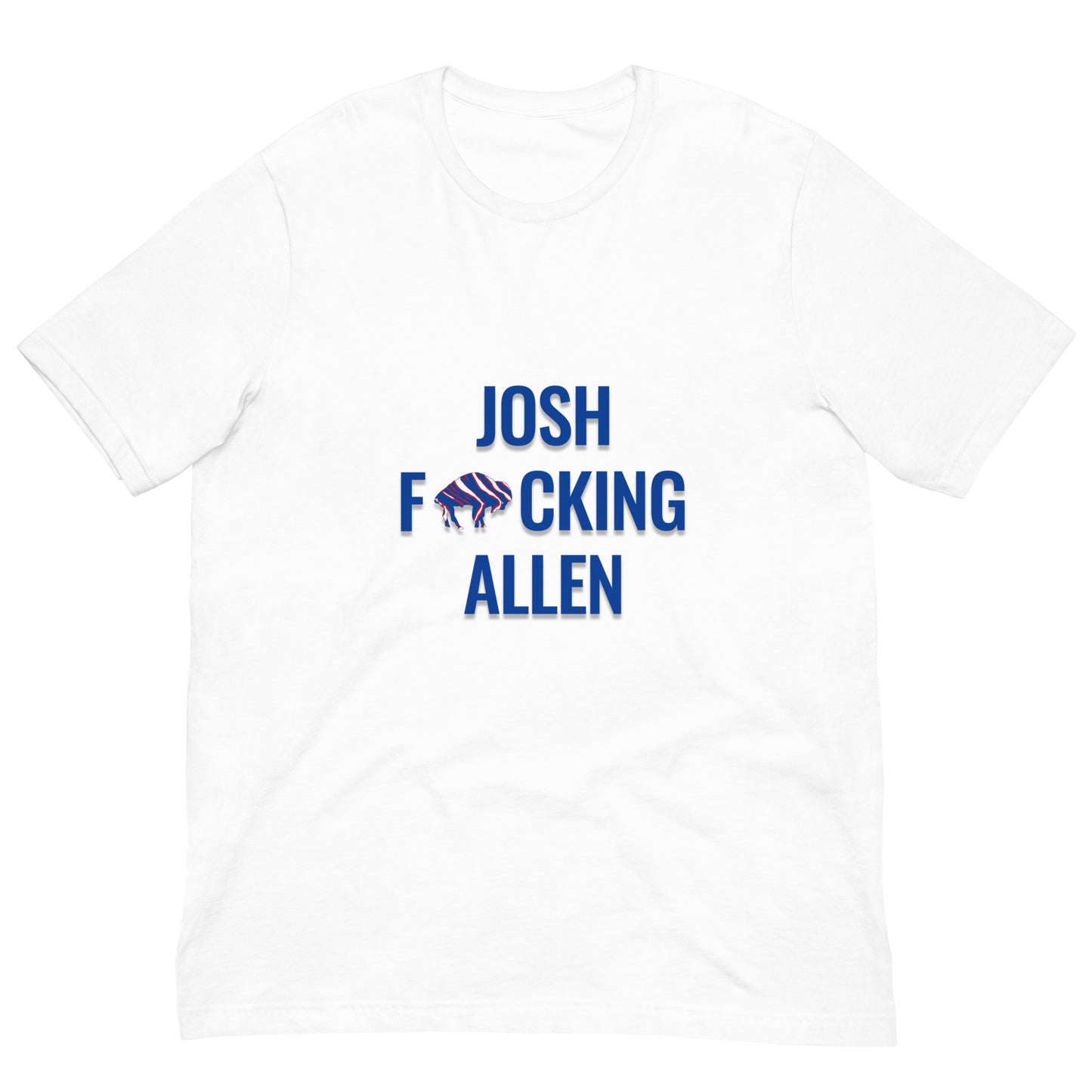 Josh F*cking Allen Tee